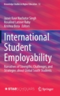 Image for International student employability  : narratives of strengths, challenges, and strategies about Global South students