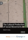 Image for The Cultural Production of Social Movements