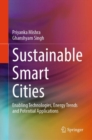 Image for Sustainable Smart Cities: Enabling Technologies, Energy Trends and Potential Applications