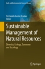 Image for Sustainable Management of Natural Resources: Diversity, Ecology, Taxonomy and Sociology
