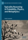 Image for Typicality Reasoning in Probability, Physics, and Metaphysics