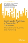Image for Social Media Addiction in Generation Z Consumers