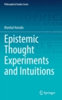 Image for Epistemic Thought Experiments and Intuitions