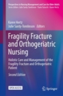 Image for Fragility Fracture and Orthogeriatric Nursing