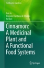 Image for Cinnamon: A Medicinal Plant and A Functional Food Systems