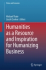 Image for Humanities as a Resource and Inspiration for Humanizing Business