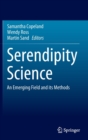 Image for Serendipity science  : an emerging field and its methods