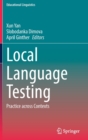 Image for Local language testing  : practice across contexts