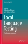 Image for Local Language Testing: Practice Across Contexts