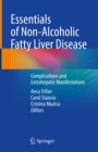 Image for Essentials of Non-Alcoholic Fatty Liver Disease: Complications and Extrahepatic Manifestations