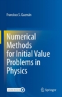 Image for Numerical Methods for Initial Value Problems in Physics