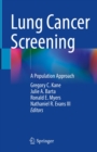 Image for Lung Cancer Screening: A Population Approach