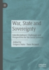 Image for War, state and sovereignty: interdisciplinary challenges and perspectives for the social sciences