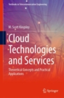 Image for Cloud technologies and services  : theoretical concepts and practical applications