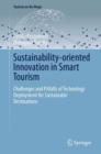 Image for Sustainability-oriented innovation in smart tourism  : challenges and pitfalls of technology deployment for sustainable destinations
