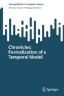 Image for Chronicles: Formalization of a Temporal Model