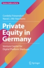 Image for Private Equity in Germany: Venture Capital for Digital Platform Start-Ups