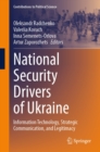 Image for National Security Drivers of Ukraine: Information Technology, Strategic Communication, and Legitimacy