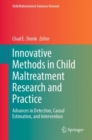Image for Innovative Methods in Child Maltreatment Research and Practice: Advances in Detection, Causal Estimation, and Intervention