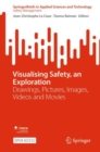 Image for Visualising Safety, an Exploration : Drawings, Pictures, Images, Videos and Movies