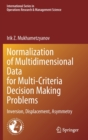 Image for Normalization of multidimensional data for multi-criteria decision making problems  : inversion, displacement, asymmetry