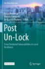 Image for Post Un-Lock : From Territorial Vulnerabilities to Local Resilience