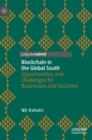 Image for Blockchain in the Global South  : opportunities and challenges for businesses and societies