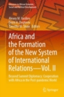 Image for Africa and the formation of the new system of international relationsVolume II,: Beyond summit diplomacy :