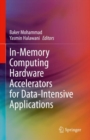 Image for In-Memory Computing Hardware Accelerators for Data-Intensive Applications