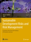 Image for Sustainable Development Risks and Risk Management: A Systemic View from the Positions of Economics and Law