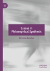 Image for Essays in philosophical synthesis