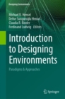 Image for Introduction to Designing Environments: Paradigms &amp; Approaches