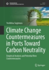 Image for Climate change countermeasures in ports toward carbon neutrality  : empirical analysis and potential new countermeasures