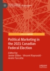 Image for Political marketing in the 2021 Canadian federal election