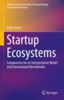 Image for Startup Ecosystems: Components for an Interpretative Model and International Benchmarks