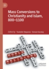 Image for Mass conversions to Christianity and Islam, 800-1100