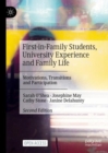 Image for First-in-family students, university experience and family life  : motivations, transitions and participation
