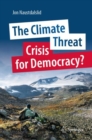 Image for The climate threat  : crisis for democracy?