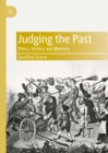 Image for Judging the past  : ethics, history and memory