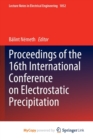 Image for Proceedings of the 16th International Conference on Electrostatic Precipitation