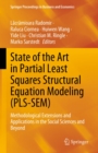 Image for State of the Art in Partial Least Squares Structural Equation Modeling (PLS-SEM): Methodological Extensions and Applications in the Social Sciences and Beyond