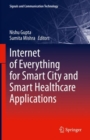 Image for Internet of Everything for Smart City and Smart Healthcare Applications