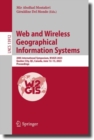 Image for Web and Wireless Geographical Information Systems: 20th International Symposium, W2GIS 2023, Quebec City, QC, Canada, June 12-13, 2023, Proceedings