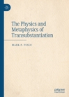 Image for The physics and metaphysics of transubstantiation