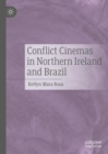 Image for Conflict cinemas in Northern Ireland and Brazil