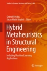 Image for Hybrid metaheuristics in structural engineering  : including machine learning applications