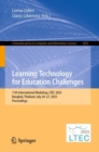 Image for Learning technology for education challenges  : 11th International Workshop, LTEC 2023, Bangkok, Thailand, July 24-27, 2023, proceedings