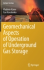 Image for Geomechanical Aspects of Operation of Underground Gas Storage
