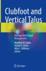 Image for Clubfoot and vertical talus  : etiology and clinical management