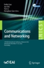 Image for Communications and networking  : 17th EAI International Conference, ChinaCom 2021, virtual event, November 19-20, 2022, proceedings